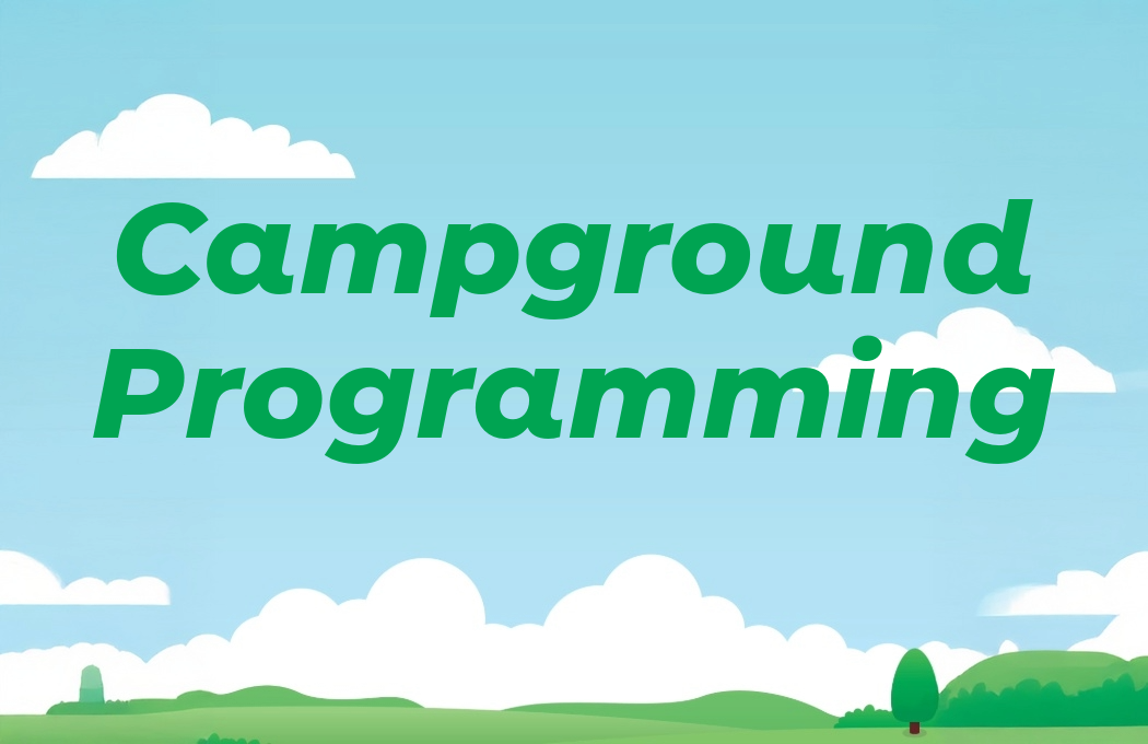 Campground Programming text on blue sky with clouds.