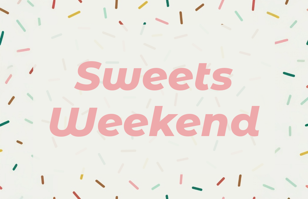 Sweets Weekend text on a sprinkle-patterned background.