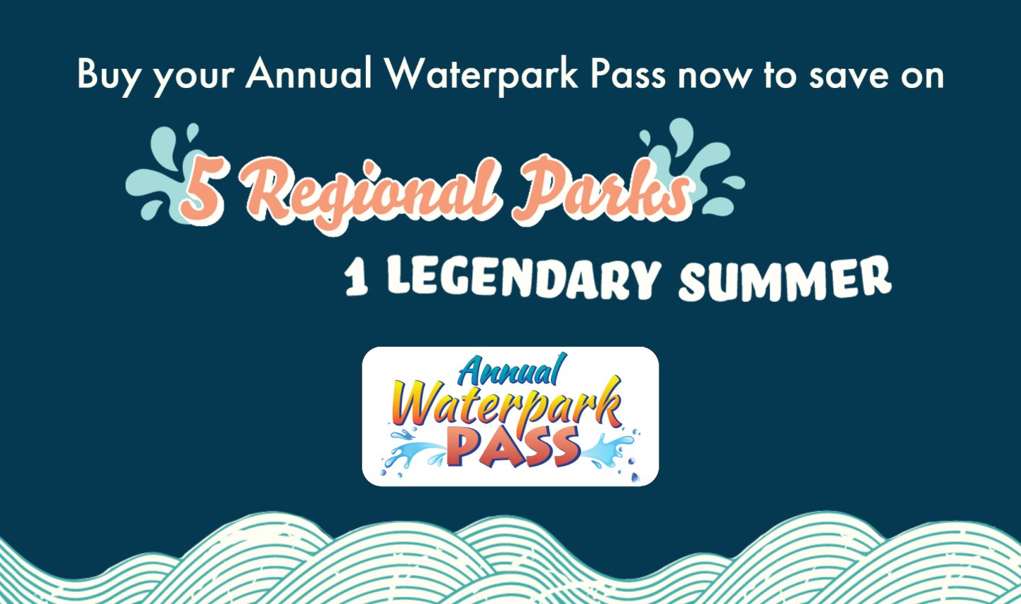 Waterpark pass advertisement with wave graphics and bold text.